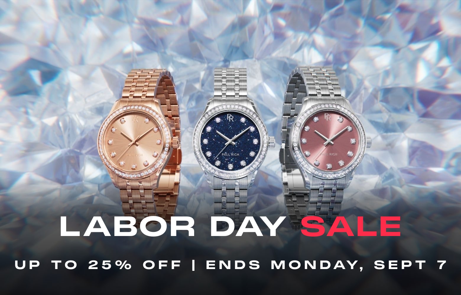 Labor Day Sale | Up to 25% off